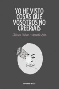 Yo he visto cosas que vosotros no creeríais: portada