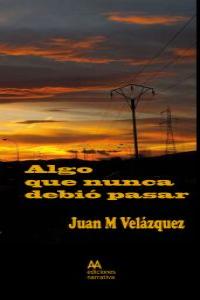 Algo que nunca debió pasar: portada