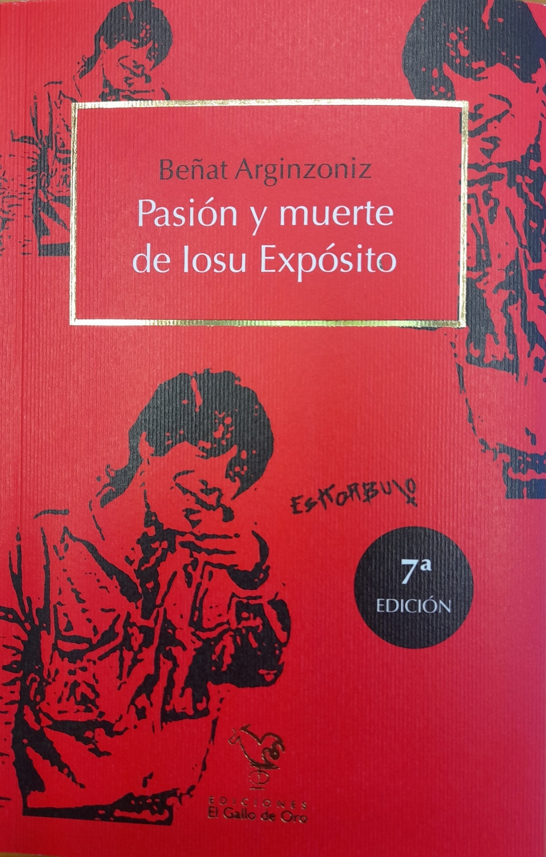 PASIN Y MUERTE DE IOSU EXPSITO (7ED): portada