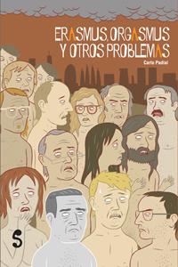 Erasmus, Orgasmus y otros problemas: portada