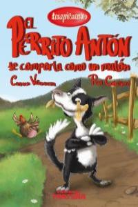 EL PERRITO ANTÓN SE COMPORTA COMO UN MATÓN: portada