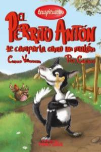 EL PERRITO ANTN SE COMPORTA COMO UN MATN: portada