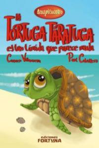 LA TORTUGA TARATUGA ES TAN TíMIDA QUE PARECE MUDA: portada