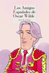 LOS AMIGOS ESPAÑOLES DE OSCAR WILDE: portada