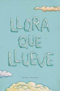 LLORA QUE LLUEVE: portada