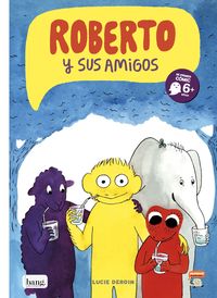 ROBERTO Y SUS AMIGOS - 1: portada