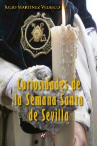 Curiosidades de la Semana Santa deSevilla: portada