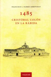 1485 CRISTOBAL COLON EN LA RABIDA: portada