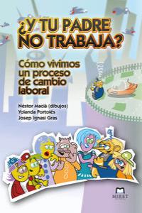 ¿Y tu padre no trabaja?: portada
