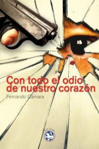 Con todo el odio de nuestro corazón: portada