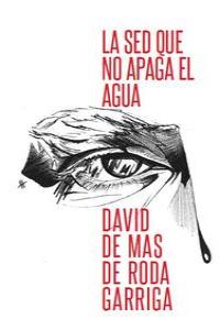 La sed que no apaga el agua: portada