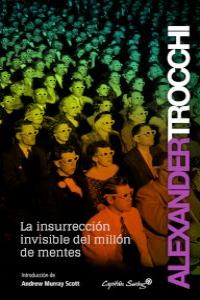 La insurreccion invisible del millón de mentes: portada