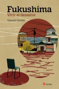 FUKUSHIMA. VIVIR EL DESASTRE: portada