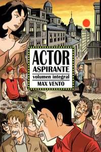 ACTOR ASPIRANTE. VOLUMEN INTEGRAL: portada