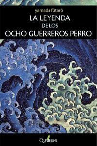 LA LEYENDA DE LOS OCHO GUERREROS PERRO: portada