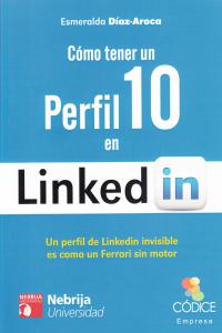 COMO TENER UN PERFIL 10 EN LINKED IN: portada