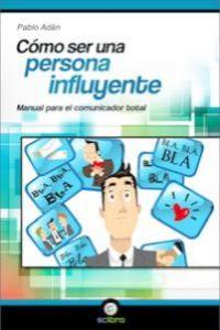 Cómo ser una persona influyente: portada