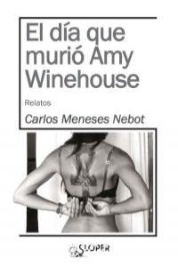 EL DA QUE MURI AMY WINEHOUSE: portada