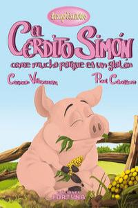 EL CERDITO SIMÓN COME MUCHO PORQUE ES UN GLOTÓN: portada