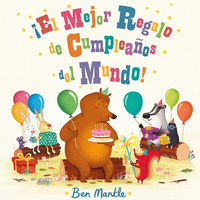 ¡El mejor regalo de cumpleaños del mundo!: portada