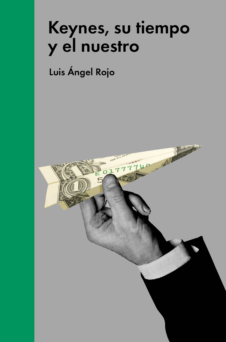 Keynes, su tiempo y el nuestro: portada