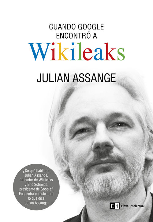 Cuando google encontró a Wikileaks: portada