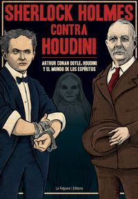 SHERLOCK HOLMES CONTRA HOUDINI: portada