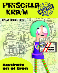 PRISCILLA KRAIM 1. ASESINATO EN EL TREN: portada