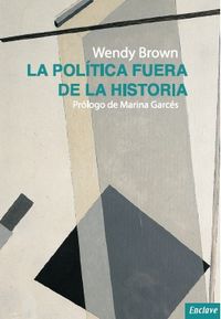 La poltica fuera de la historia: portada