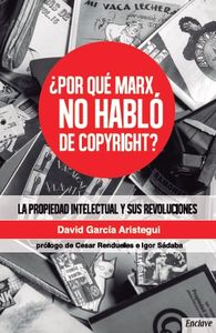 POR QU MARX NO HABL DE COPYRIGHT: portada