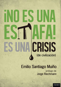 NO ES UNA ESTAFA, ES UNA CRISIS (de civilización): portada
