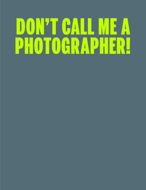 C Photo 10: Don't Call Me a Photographer: portada