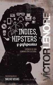 Indies, hipsters y gafapastas (3ED): portada