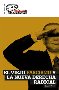 El viejo fascismo y la nueva derecha radical: portada