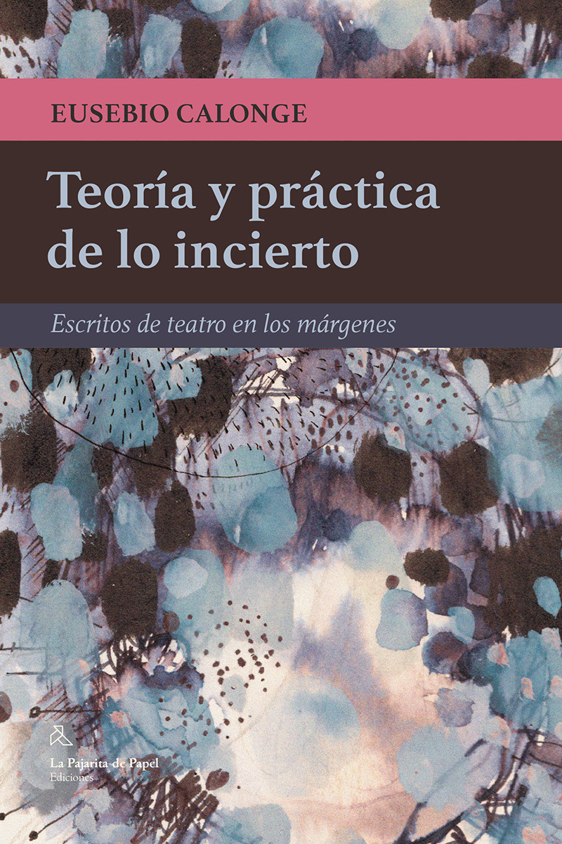 Teoría y práctica de lo incierto: portada