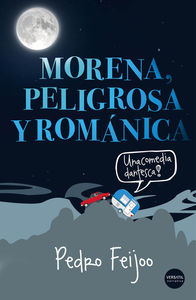 Morena, peligrosa y románica: portada