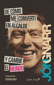 De cómo me convertí en alcalde y cambié el mundo: portada