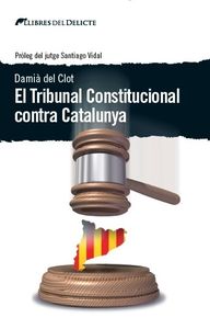 El Tribunal Constitucional contra Catalunya: portada