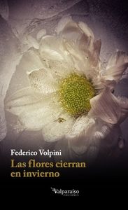 LAS FLORES CIERRAN EN INVIERNO: portada