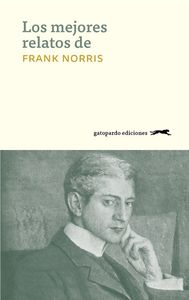 Los mejores relatos de Frank Norris: portada