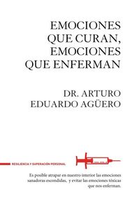 Emociones que curan, emociones que enferman: portada