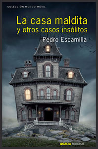 LA CASA MALDITA Y OTROS CASOS INSÓLITOS: portada