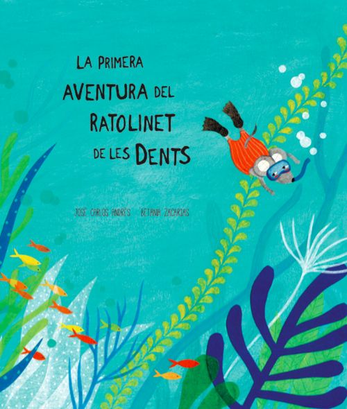 LA PRIMERA AVENTURA DEL RATOLINET DE LES DENTS: portada