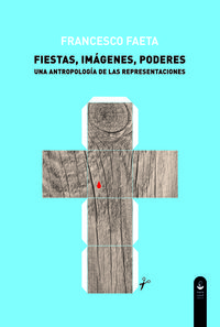 Fiestas, imágenes, poderes: portada