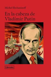 En la cabeza de Vladmir Putin (2ED): portada