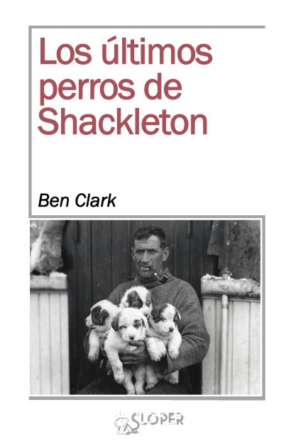 LOS LTIMOS PERROS DE SHACKLETON: portada