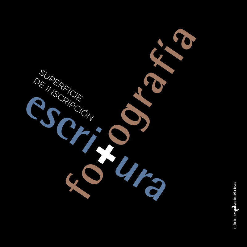 SUPERFICIE DE INSCRIPCIÓN: ESCRITURA Y FOTGRAFÍA: portada