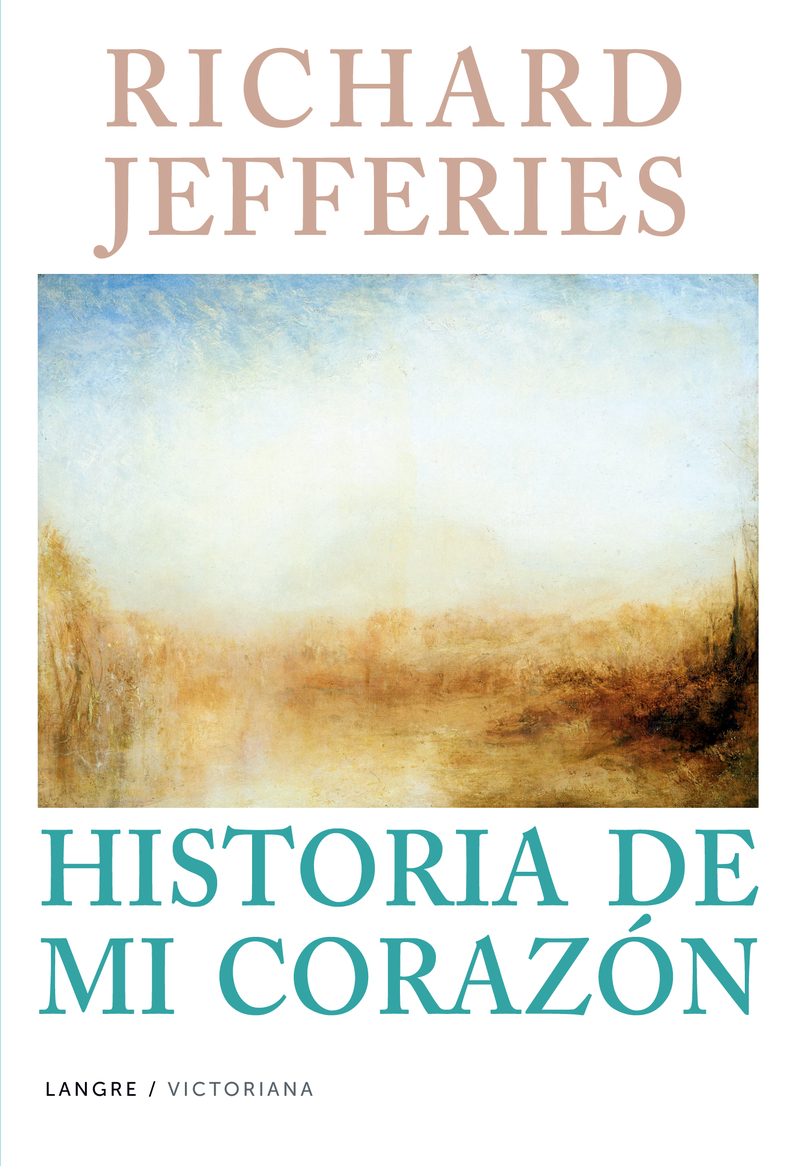 Richard Jefferies  Historia de mi corazón: portada