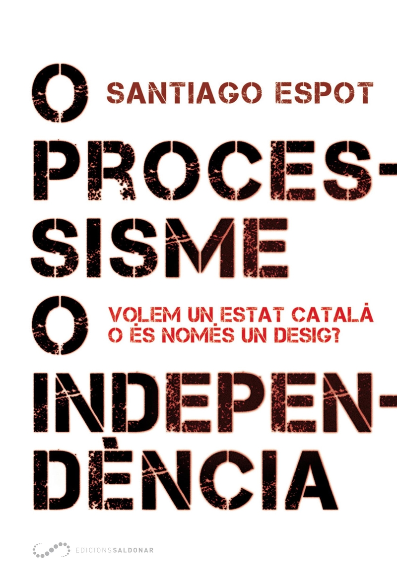 O processisme o independència: portada