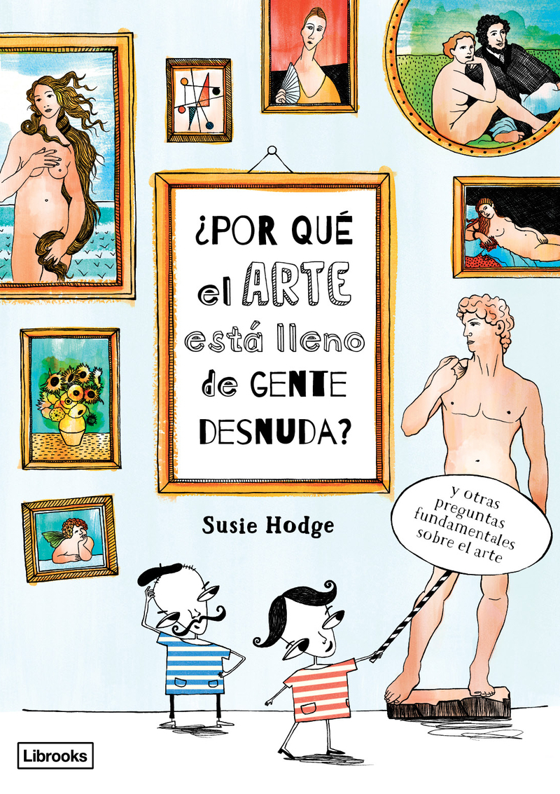 POR QU EL ARTE EST LLENO DE GENTE DESNUDA? (3ED): portada